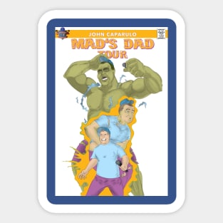 John Caparulo: Mad's Dad Tour Sticker